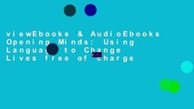 viewEbooks & AudioEbooks Opening Minds: Using Language to Change Lives free of charge