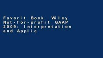 Favorit Book  Wiley Not-for-profit GAAP 2009: Interpretation and Application of Generally Accepted