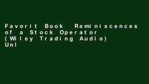 Favorit Book  Reminiscences of a Stock Operator (Wiley Trading Audio) Unlimited acces Best Sellers