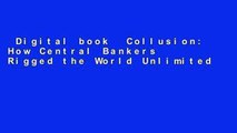 Digital book  Collusion: How Central Bankers Rigged the World Unlimited acces Best Sellers Rank :