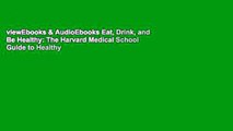 viewEbooks & AudioEbooks Eat, Drink, and Be Healthy: The Harvard Medical School Guide to Healthy