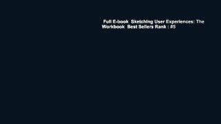 Full E-book  Sketching User Experiences: The Workbook  Best Sellers Rank : #5