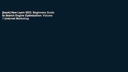 [book] New Learn SEO: Beginners Guide to Search Engine Optimization: Volume 1 (Internet Marketing