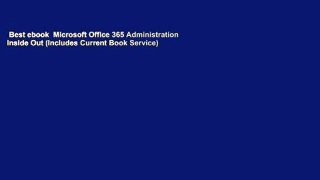 Best ebook  Microsoft Office 365 Administration Inside Out (Includes Current Book Service)
