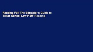 Reading Full The Educator s Guide to Texas School Law P-DF Reading