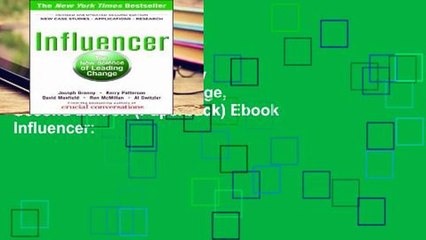 View Influencer: The New Science of Leading Change, Second Edition (Paperback) Ebook Influencer: