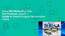 View SEO Marketing Tips: The Business Owner s Guide to Search Engine Optimization online