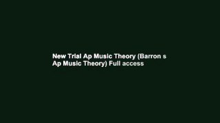 New Trial Ap Music Theory (Barron s Ap Music Theory) Full access