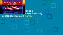 Get Full Guide to America s Federal Jobs: A Complete Directory of U.S. Government Career