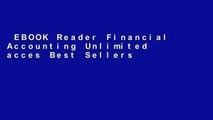 EBOOK Reader Financial Accounting Unlimited acces Best Sellers Rank : #5