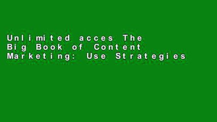 Unlimited acces The Big Book of Content Marketing: Use Strategies and SEO Tactics to Build