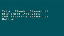 Trial Ebook  Financial Statement Analysis and Security Valuation Unlimited acces Best Sellers Rank