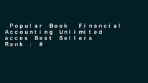 Popular Book  Financial Accounting Unlimited acces Best Sellers Rank : #2