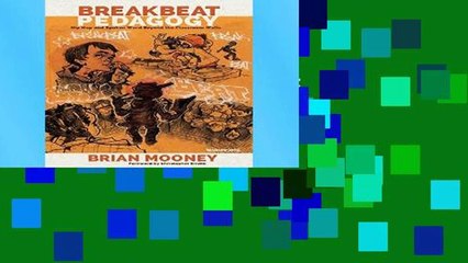 Best E-book Breakbeat Pedagogy: Hip Hop and Spoken Word Beyond the Classroom Walls (Counterpoints)