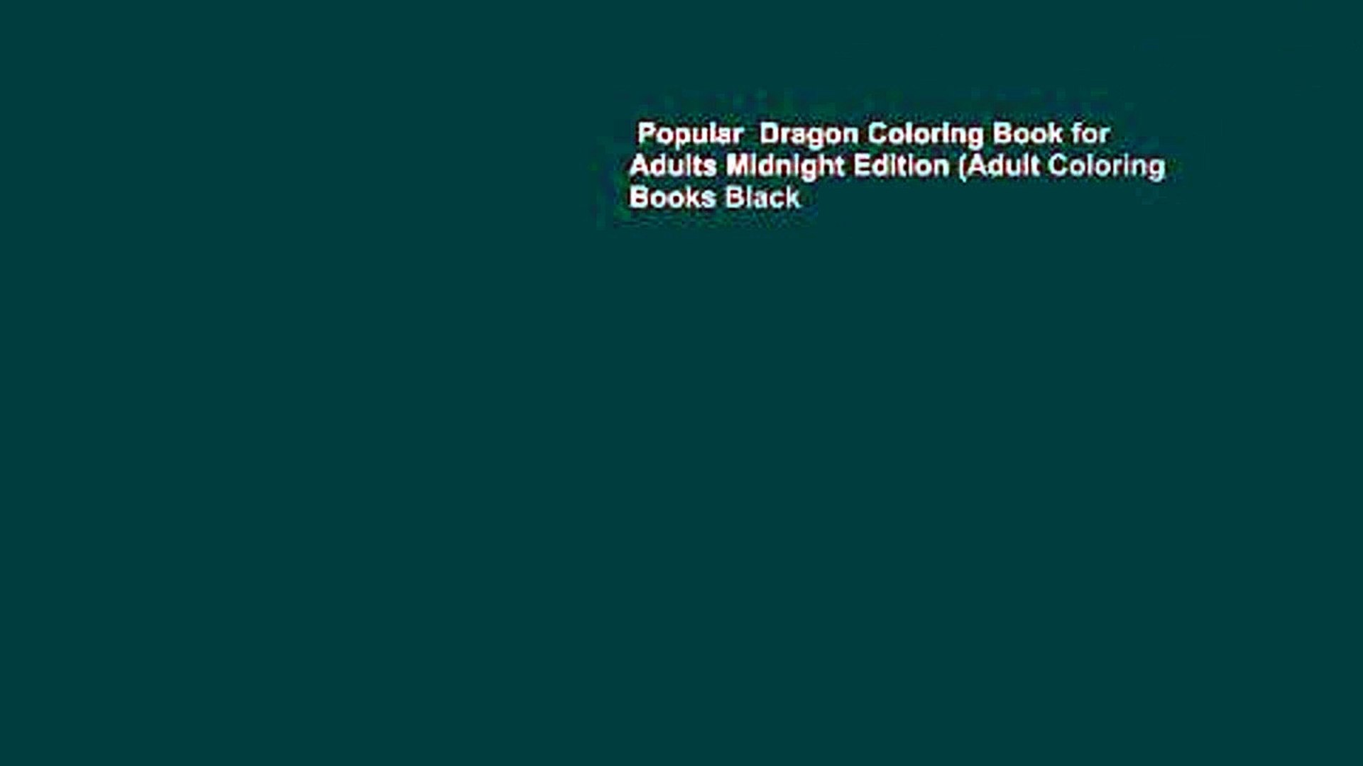 4400 Dragon Coloring Book For Adults Midnight Edition Free Images