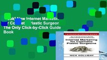 [book] New Internet Marketing for Cosmetic Plastic Surgeons: The Only Click-by-Click Guide Book