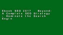 Ebook SEO 2017   Beyond: A Complete SEO Strategy - Dominate the Search Engines! Full