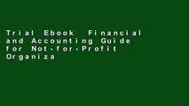 Trial Ebook  Financial and Accounting Guide for Not-for-Profit Organizations Unlimited acces Best
