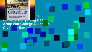 New Trial Guide to the Battle of Gettysburg (U.S. Army War College Guides to Civil War Battles)