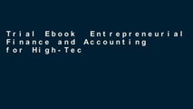 Trial Ebook  Entrepreneurial Finance and Accounting for High-Tech Companies (The MIT Press)