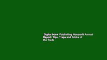 Digital book  Publishing Nonprofit Annual Report: Tips, Traps and Tricks of the Trade