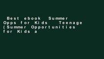 Best ebook  Summer Opps for Kids   Teenage (Summer Opportunities for Kids and Teenagers, 2001)