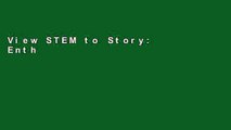 View STEM to Story: Enthralling and Effective Lesson Plans for Grades 5-8 online