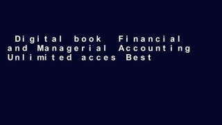 Digital book  Financial and Managerial Accounting Unlimited acces Best Sellers Rank : #2