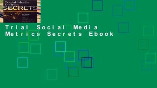 Trial Social Media Metrics Secrets Ebook