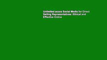 Unlimited acces Social Media for Direct Selling Representatives: Ethical and Effective Online