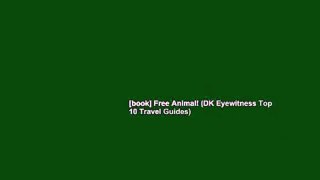 [book] Free Animal! (DK Eyewitness Top 10 Travel Guides)