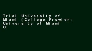 Trial University of Miami (College Prowler: University of Miami Off the Record) Ebook