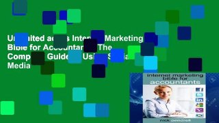 Unlimited acces Internet Marketing Bible for Accountants: The Complete Guide to Using Social Media