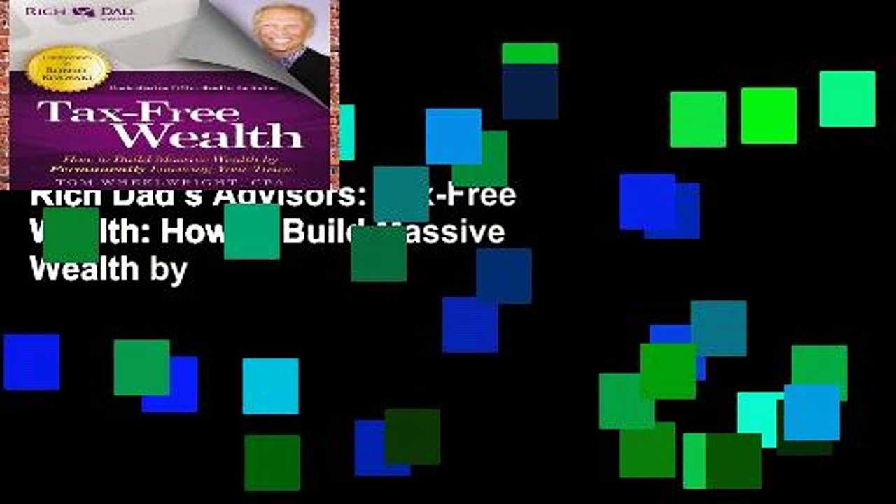 Popular to Favorit  Rich Dad s Advisors: Tax-Free Wealth: How to Build Massive Wealth by
