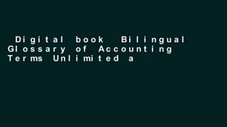 Digital book  Bilingual Glossary of Accounting Terms Unlimited acces Best Sellers Rank : #3