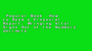 Popular Book  How to Read a Financial Report: Wringing Vital Signs Out of the Numbers Unlimited
