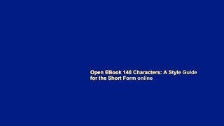Open EBook 140 Characters: A Style Guide for the Short Form online
