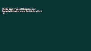 Digital book  Fiancial Reporting and Analysis Unlimited acces Best Sellers Rank : #1