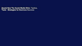 [book] New The Social Media Bible: Tactics, Tools   Strategies for Business Success