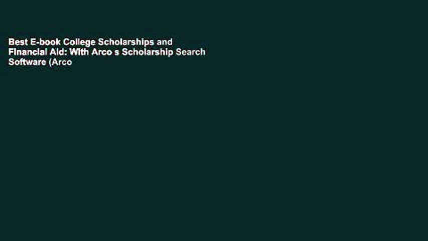 Best E-book College Scholarships and Financial Aid: With Arco s Scholarship Search Software (Arco
