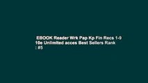 EBOOK Reader Wrk Pap Kp Fin Recs 1-9 10e Unlimited acces Best Sellers Rank : #5