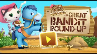 Sheriff Callies Wild West | The Great Bandit Round Up | Childrens Game