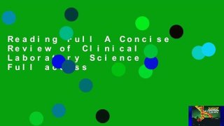 Reading Full A Concise Review of Clinical Laboratory Science Full access