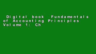 Digital book  Fundamentals of Accounting Principles Volume 1: Chpt. 1-12 Edition: eighteenth