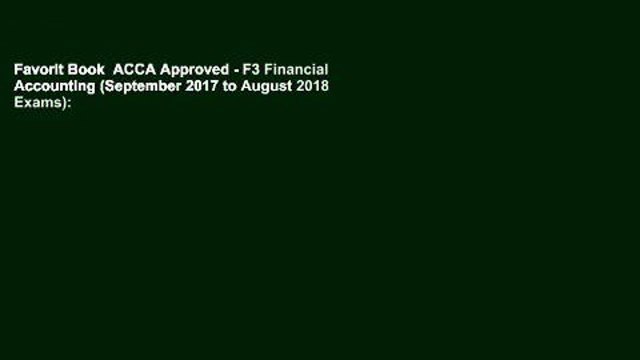 Favorit Book ACCA Approved - F3 Financial Accounting (September 2017 to August 2018 Exams):