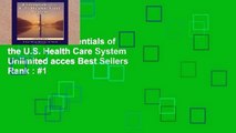 Trial Ebook  Essentials of the U.S. Health Care System Unlimited acces Best Sellers Rank : #1