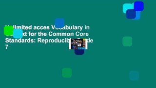 Unlimited acces Vocabulary in Context for the Common Core Standards: Reproducible Grade 7