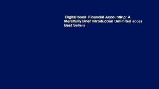 Digital book  Financial Accounting: A Mercifully Brief Introduction Unlimited acces Best Sellers