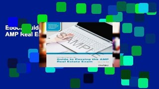 Ebook Guide to Passing the AMP Real Estate Exam Full