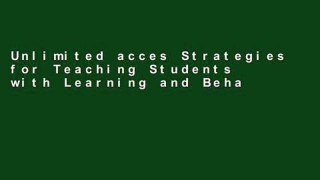 Unlimited acces Strategies for Teaching Students with Learning and Behavior Problems, Enhanced